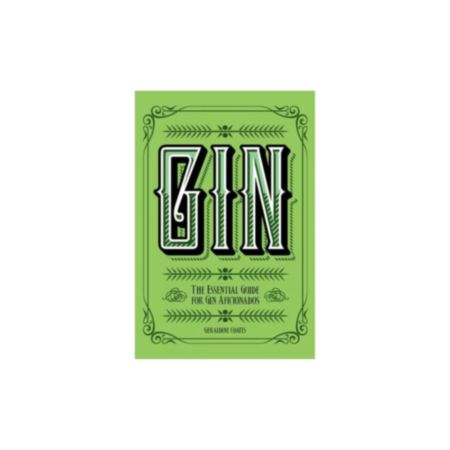 Gin: The Essential Guide