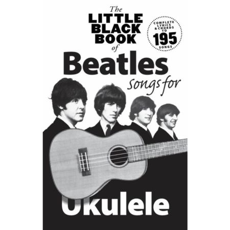 The Little Black Book Of Beatles Songs For Ukulele